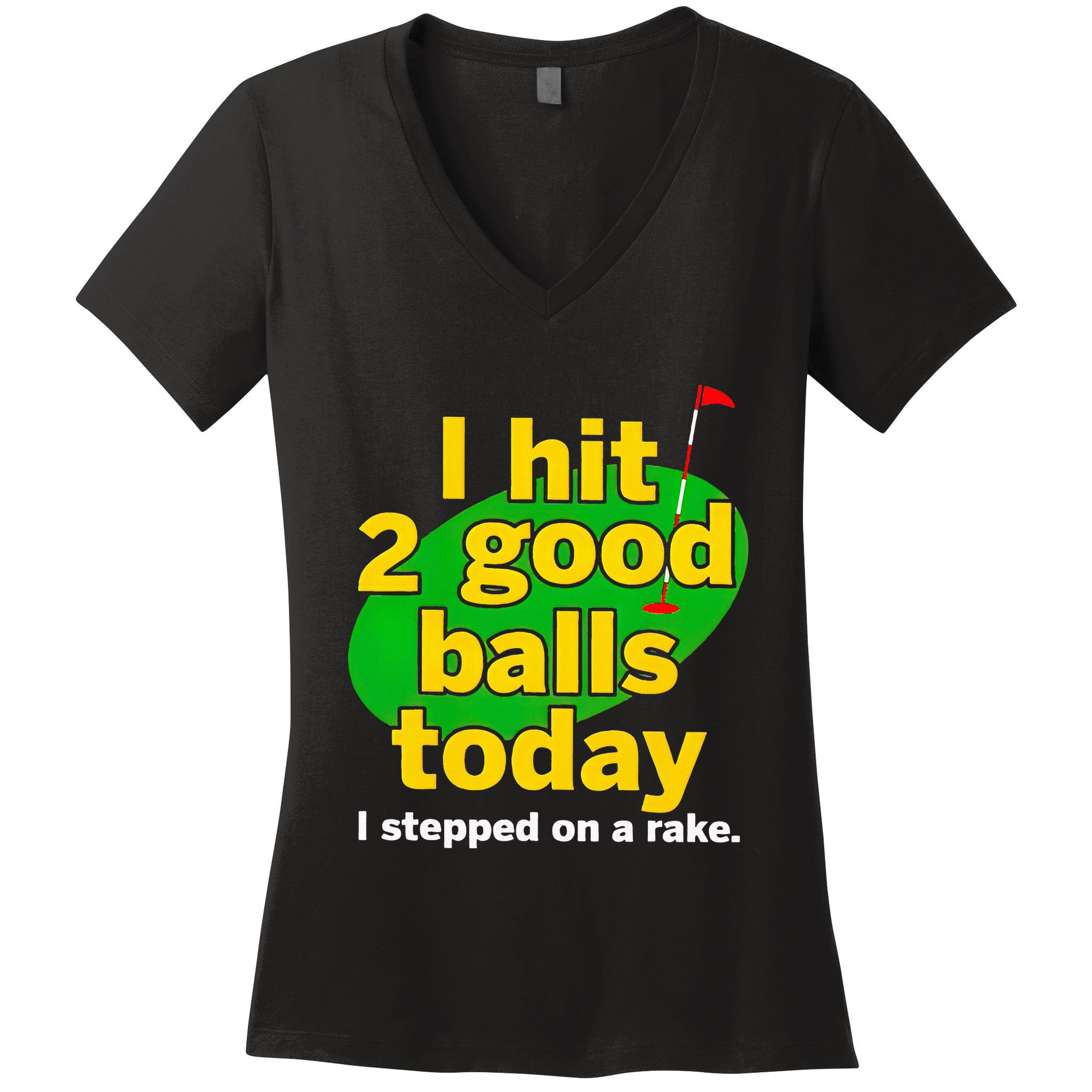 Golf I Hit 2 Good Balls Today I Stepped On A Rake Women's V-Neck T-Shirt