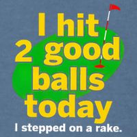 Golf I Hit 2 Good Balls Today I Stepped On A Rake Garment-Dyed Sweatshirt