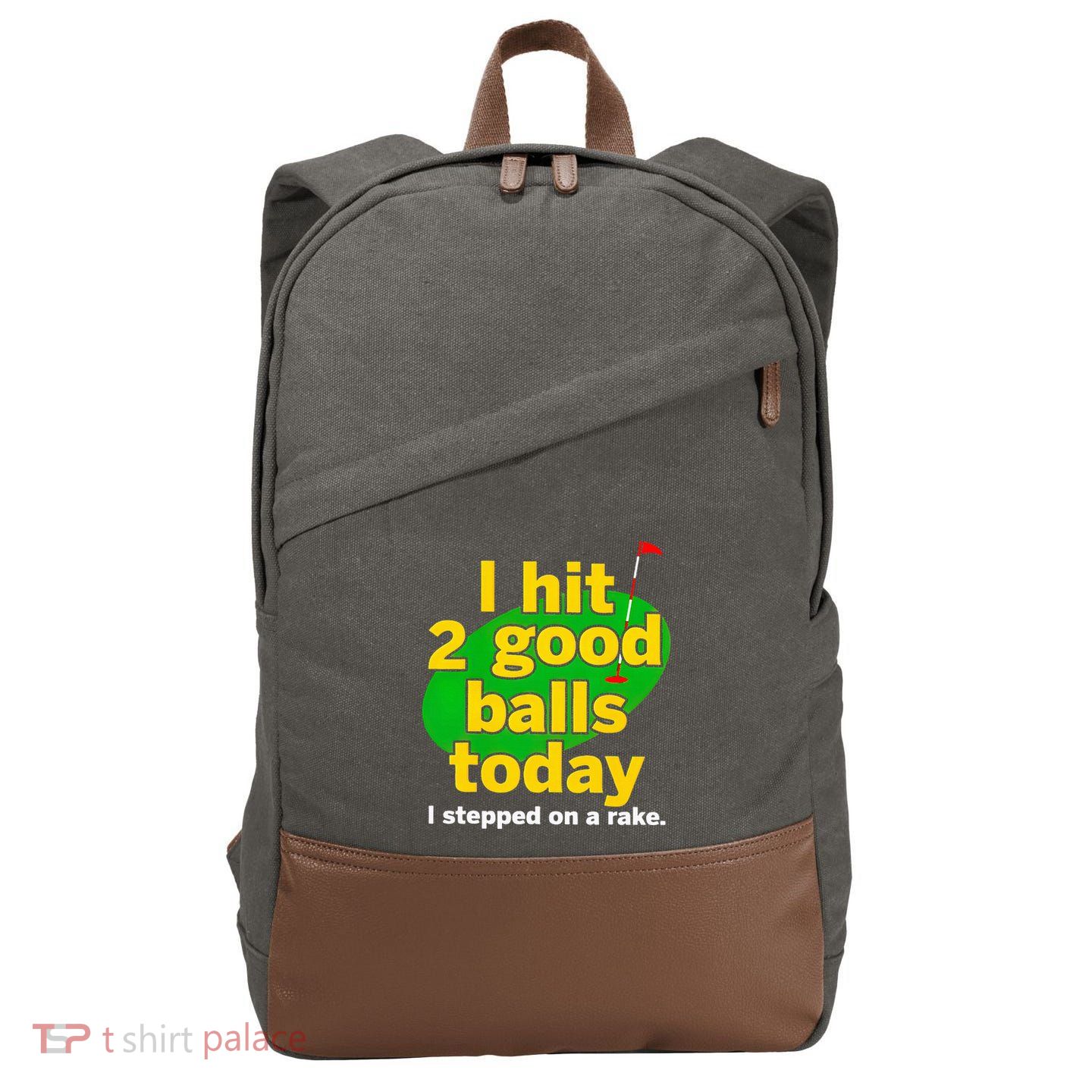Golf I Hit 2 Good Balls Today I Stepped On A Rake Cotton Canvas Backpack