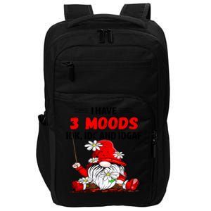 Gnome I Have 3 Moods Idk Idc And Idgaf Impact Tech Backpack