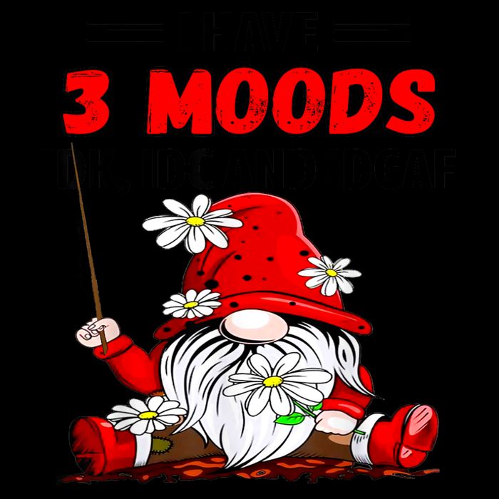 Gnome I Have 3 Moods Idk Idc And Idgaf Flat Bill Trucker Hat