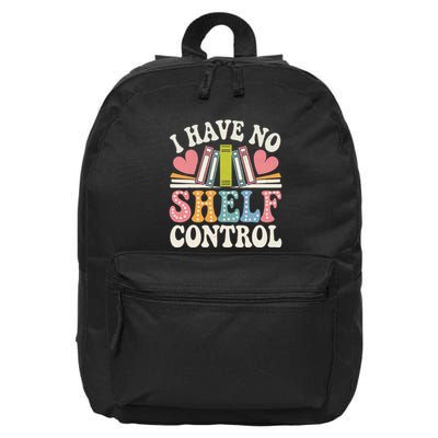 Groovy I Have No Shelf Control Read Book Reading Librarian 16 in Basic Backpack
