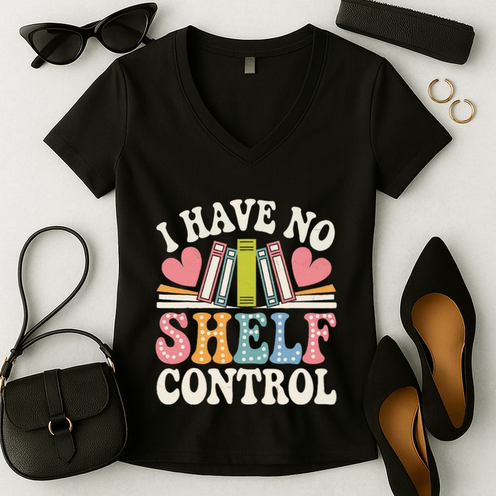 Groovy I Have No Shelf Control Read Book Reading Librarian Women's V-Neck T-Shirt