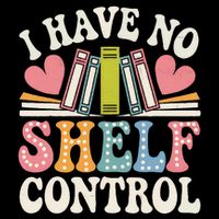 Groovy I Have No Shelf Control Read Book Reading Librarian Kids T-Shirt