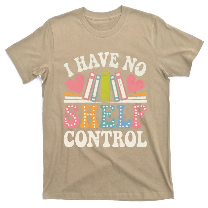 Groovy I Have No Shelf Control Read Book Reading Librarian T-Shirt