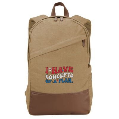Groovy I Have Concepts Of A Plan Cotton Canvas Backpack