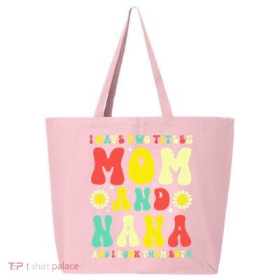 Groovy I Have Two Titles Mom And Nana Colorful Flowers 25L Jumbo Tote