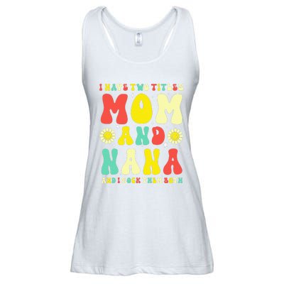 Groovy I Have Two Titles Mom And Nana Colorful Flowers Ladies Essential Flowy Tank