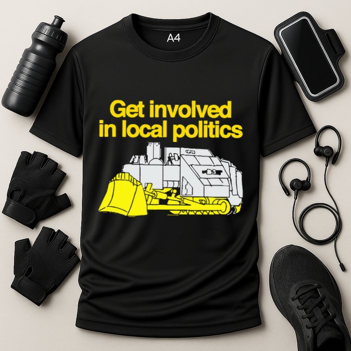 Get Involved In Local Politics Cooling Performance Crew T-Shirt
