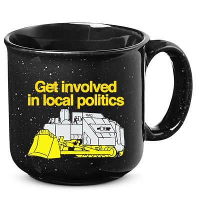 Get Involved In Local Politics 15oz Campfire Ceramic Mug