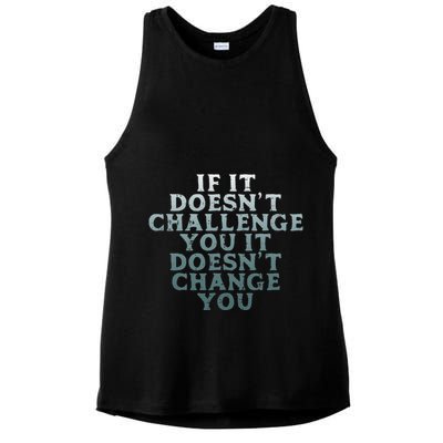 Gym If It Doesnt Challenge You Workout Motivation Ladies PosiCharge Tri-Blend Wicking Tank