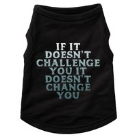 Gym If It Doesnt Challenge You Workout Motivation Doggie Tank