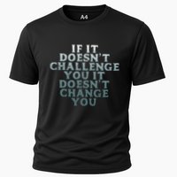Gym If It Doesnt Challenge You Workout Motivation Cooling Performance Crew T-Shirt