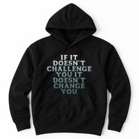 Gym If It Doesnt Challenge You Workout Motivation Hoodie