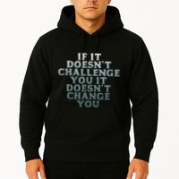 Gym If It Doesnt Challenge You Workout Motivation Hoodie