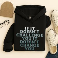 Gym If It Doesnt Challenge You Workout Motivation Hoodie