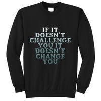 Gym If It Doesnt Challenge You Workout Motivation Sweatshirt