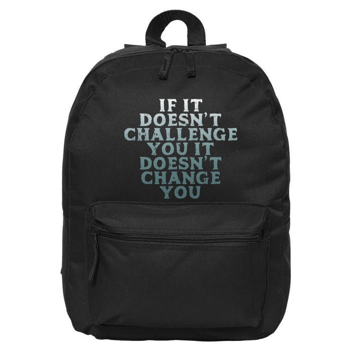 Gym If It Doesnt Challenge You Workout Motivation 16 in Basic Backpack