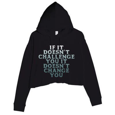 Gym If It Doesnt Challenge You Workout Motivation Crop Fleece Hoodie