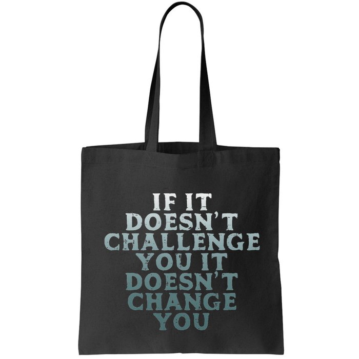 Gym If It Doesnt Challenge You Workout Motivation Bag