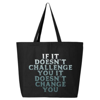Gym If It Doesnt Challenge You Workout Motivation 25L Jumbo Tote