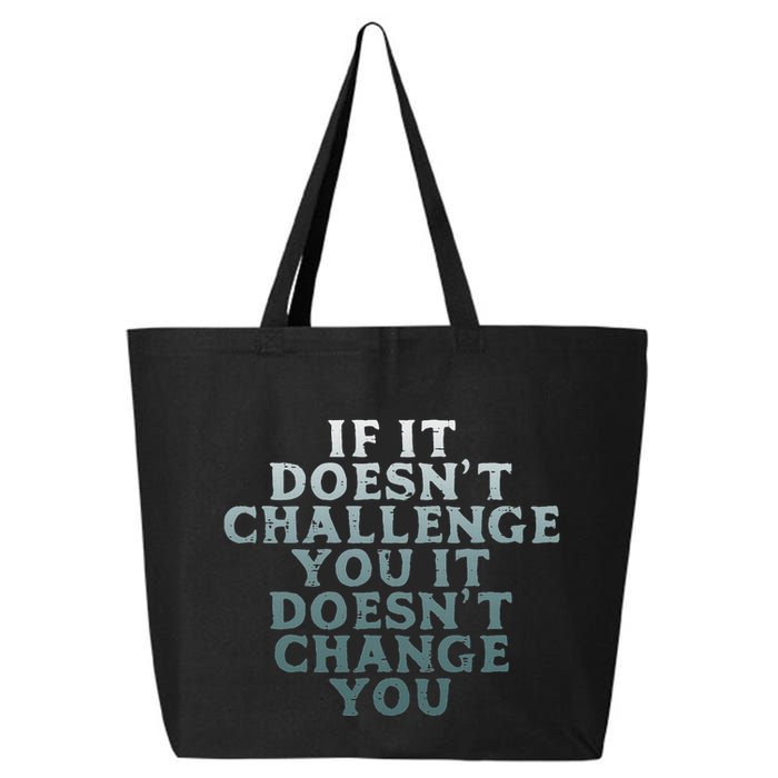 Gym If It Doesnt Challenge You Workout Motivation 25L Jumbo Tote