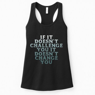 Gym If It Doesnt Challenge You Workout Motivation Womens Tank Top