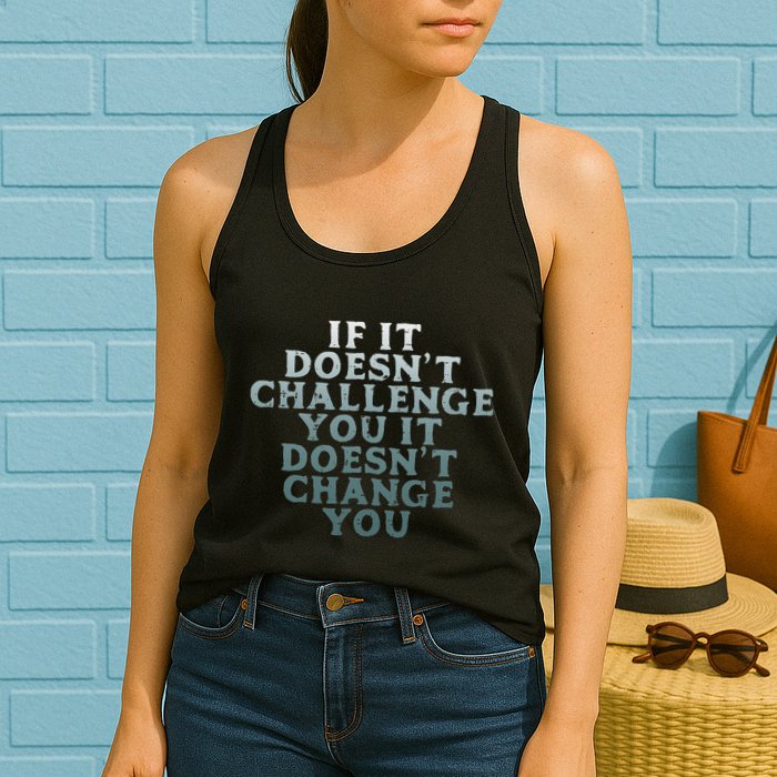 Gym If It Doesnt Challenge You Workout Motivation Womens Tank Top