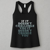 Gym If It Doesnt Challenge You Workout Motivation Womens Tank Top