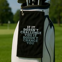 Gym If It Doesnt Challenge You Workout Motivation Golf Towel