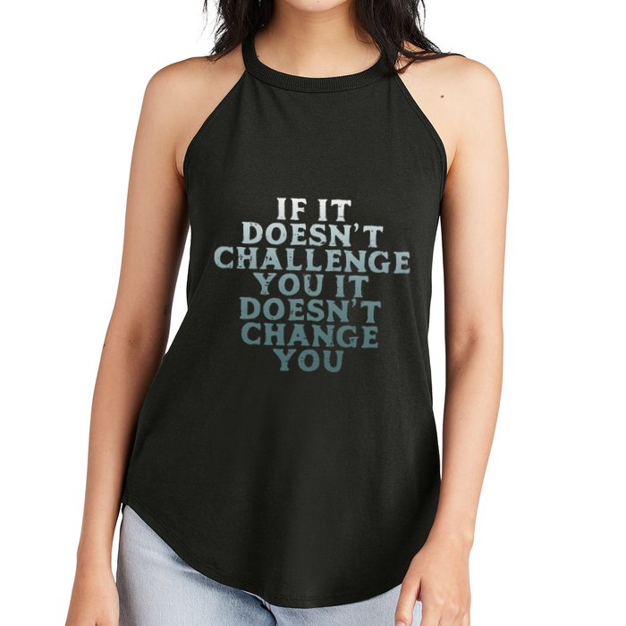 Gym If It Doesnt Challenge You Workout Motivation Women's Perfect Tri Rocker Tank