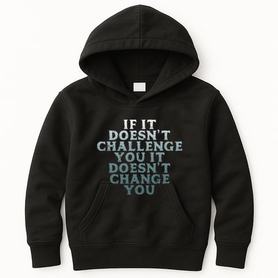 Gym If It Doesnt Challenge You Workout Motivation Kids Hoodie