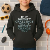 Gym If It Doesnt Challenge You Workout Motivation Kids Hoodie