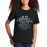 Gym If It Doesnt Challenge You Workout Motivation Kids T-Shirt