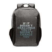 Gym If It Doesnt Challenge You Workout Motivation Vector Backpack
