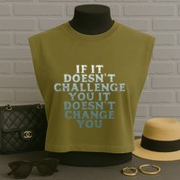 Gym If It Doesnt Challenge You Workout Motivation Garment-Dyed Women's Muscle Tee