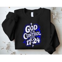 God Is In Control Survivor Juvenile Arthritis Awareness Sweatshirt