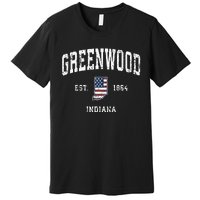 Greenwood Indiana In Vintage American Flag Sports Design Premium T-Shirt