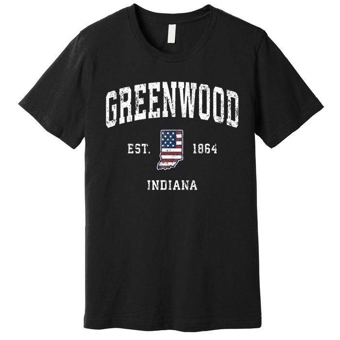 Greenwood Indiana In Vintage American Flag Sports Design Premium T-Shirt