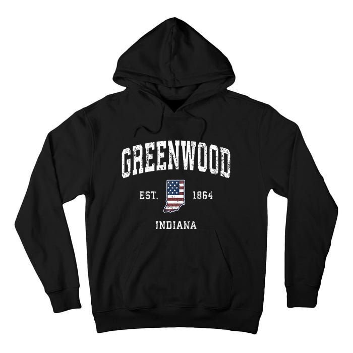 Greenwood Indiana In Vintage American Flag Sports Design Tall Hoodie