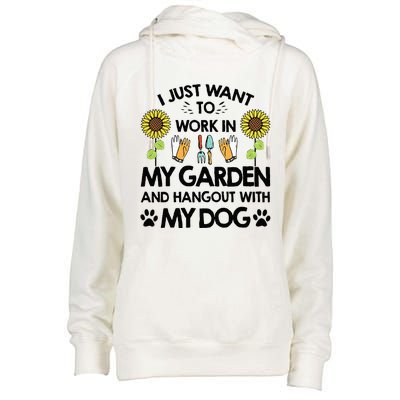 Gardener I Just Want To Work In My Garden Hang Out With Dog Womens Funnel Neck Pullover Hood