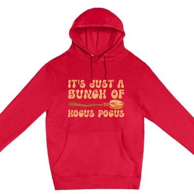 Ghost Its Just A Bunch Of Halloween Costume Premium Pullover Hoodie