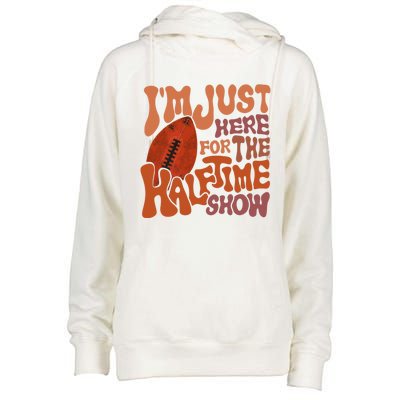 Groovy I'm Just Here For The Halftime Show Funny Football Gift Womens Funnel Neck Pullover Hood