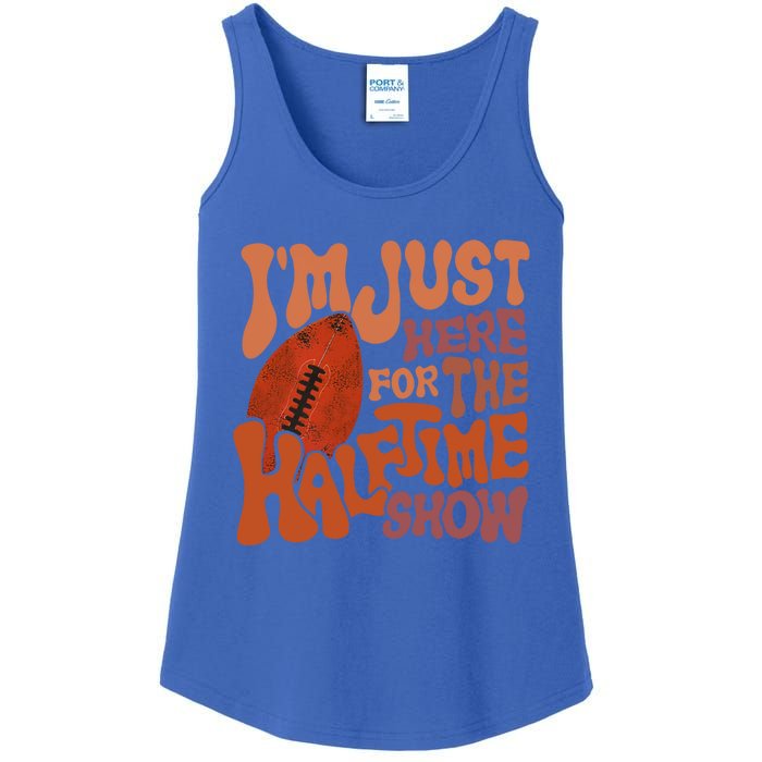 Groovy I'm Just Here For The Halftime Show Funny Football Gift Ladies Essential Tank