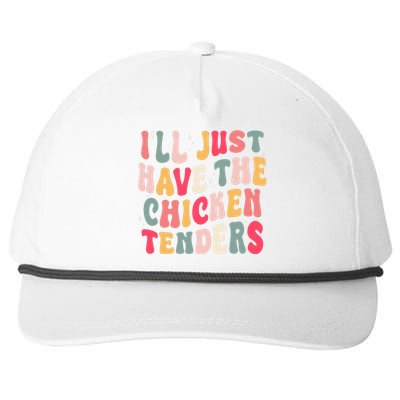 Groovy ILl Just Have The Chicken Tenders Snapback Five-Panel Rope Hat