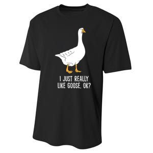 Goose I Just Really Like Goose Birds Performance Sprint T-Shirt