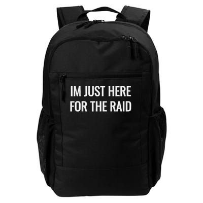 Gamer Im Just Here For The Raid Destiny Daily Commute Backpack