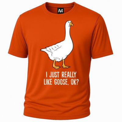 Goose I Just Really Like Goose Birds Gift Cooling Performance Crew T-Shirt