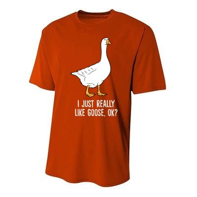 Goose I Just Really Like Goose Birds Gift Performance Sprint T-Shirt