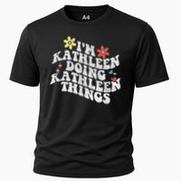 Groovy Im Kathleen Doing Kathleen Things Funny Mother's Day Cooling Performance Crew T-Shirt